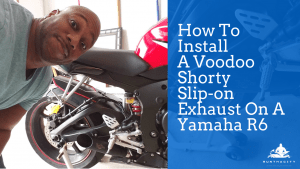 How To Install A Voodoo Slip-on Exhaust On A Yamaha R6