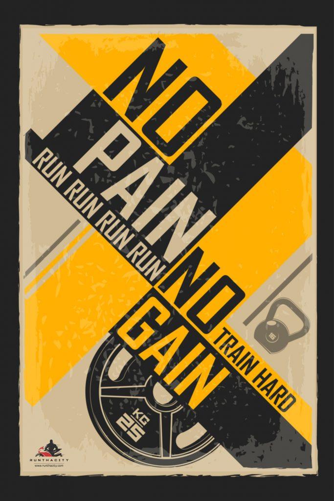 No Pain, No Gain
