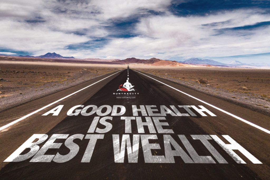 Good Health Is The Best Wealth