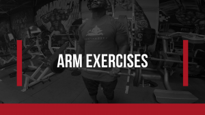 Arm Exercises